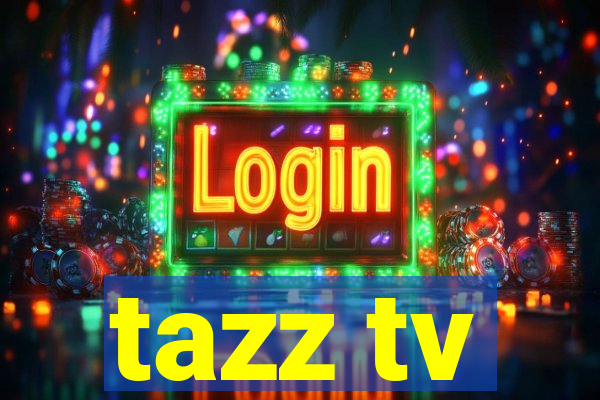 tazz tv